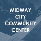 Midway Comm Center