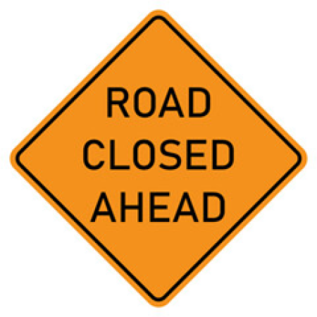 Road Closed Ahead Sign