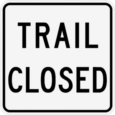 Trail Closure Sign